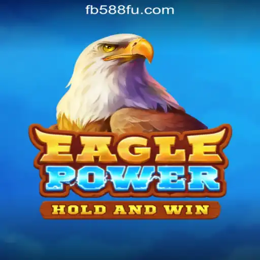 Discover the Thrills of EaglePower and FB588.com Oficial Slots Brasil #1